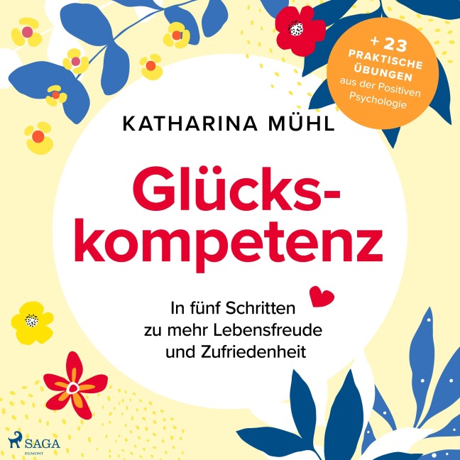 Glückskompetenz - Katharina Mühl
