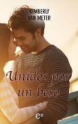 Cover-Bild zum Titel 'Unidos por un beso' von 'Kimberly Van Meter'