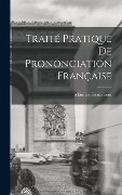 Cover-Bild zum Titel 'Traité Pratique De Prononciation Française' von 'Maurice Grammont'