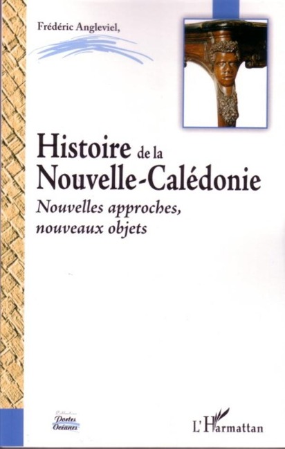 Histoire de la Nouvelle-Calédonie - Angleviel