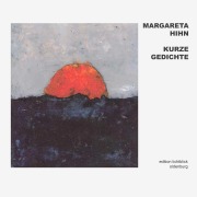 Cover-Bild zum Titel 'Kurze Gedichte' von 'Margareta Hihn'