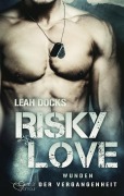 Cover-Bild zum Titel 'Risky Love: Wunden der Vergangenheit' von 'Leah Docks'