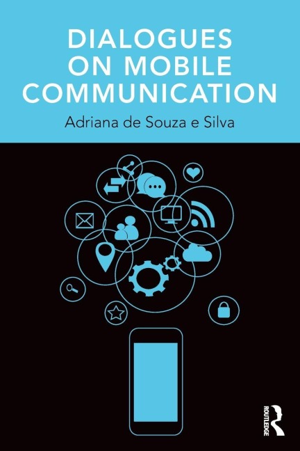 Dialogues on Mobile Communication - Adriana De Souza E Silva