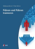 Cover-Bild zum Titel 'Führen und Führen trainieren' von 'Wolfgang Benzel, Peter Bohrer'