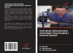 Cover-Bild zum Titel 'Instrukcja laboratoryjna metrologii in¿ynieryjnej i kontroli jako¿ci' von 'D. Sathish, R. Vijayakumar, M. Veeramanikandan'