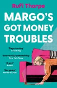 Cover-Bild zum Titel 'Margo's Got Money Troubles' von 'Rufi Thorpe'