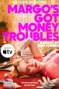 Cover-Bild zum Titel 'Margo's Got Money Troubles' von 'Rufi Thorpe'