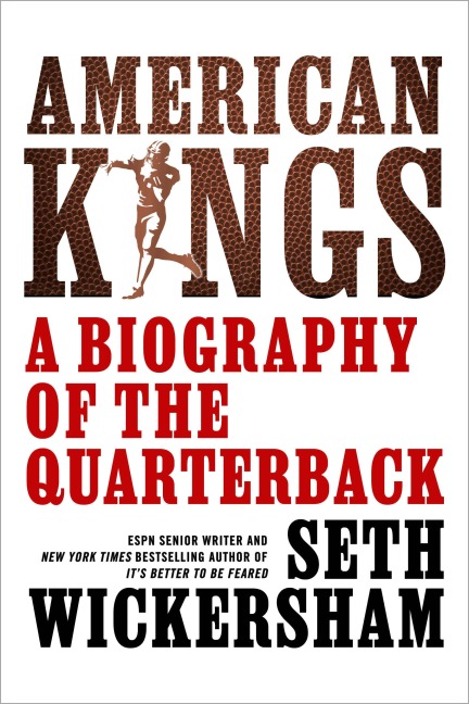 American Kings - Seth Wickersham