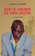 Cover-Bild zum Titel 'Sur le chemin de mon destin' von 'Diallo'