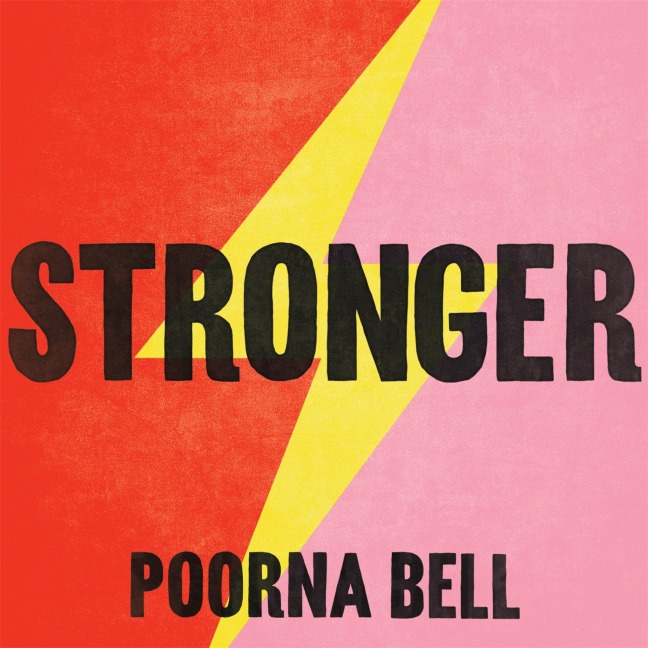 Stronger - Poorna Bell