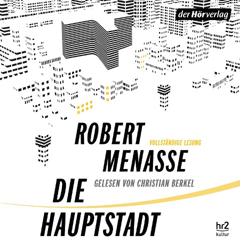 Die Hauptstadt - Robert Menasse