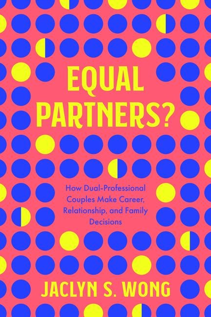 Equal Partners? - Jaclyn S Wong