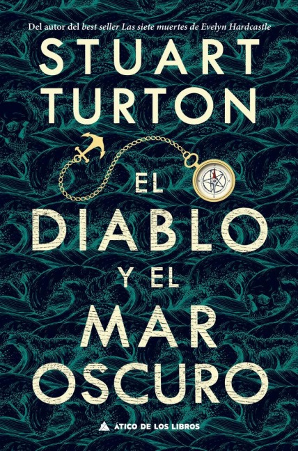 Diablo Y El Mar Oscuro, El - Stuart Turton