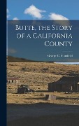 Cover-Bild zum Titel 'Butte, the Story of a California County' von 'George C. Mansfield'