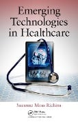 Cover-Bild zum Titel 'Emerging Technologies in Healthcare' von 'Suzanne Moss Richins'