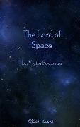 Lord of Space - Victor Rousseau