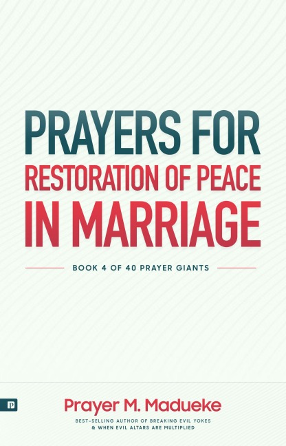 Prayers for Restoration of Peace in Marriage - Prayer M. Madueke