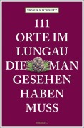 Cover-Bild zum Titel '111 Orte im Lungau, die man gesehen haben muss' von 'Monika Schmitz'