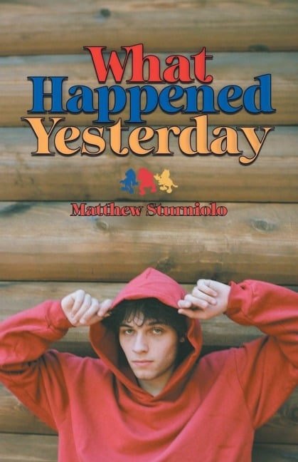 What Happened Yesterday - Matt Sturniolo