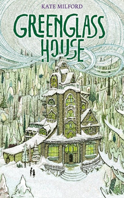 Greenglass House - Kate Milford