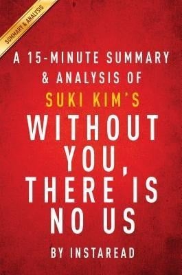 Summary of Without You, There Is No Us - Instaread Summaries