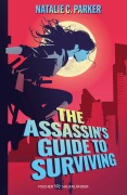 Cover-Bild zum Titel 'The Assassin's Guide to Surviving' von 'Nathalie C. Parker'