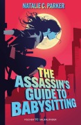 Cover-Bild zum Titel 'The Assassin's Guide to Babysitting' von 'Nathalie C. Parker'