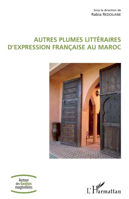 Autres plumes littéraires d'expression française au Maroc - Redouane Rabia