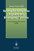 Cover-Bild zum Titel 'Neurophysiologische Aspekte des Bewegungssystems' von 'Hanns-Dieter Wolff'