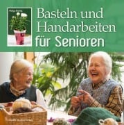 Basteln und Handarbeiten für Senioren - Helga König