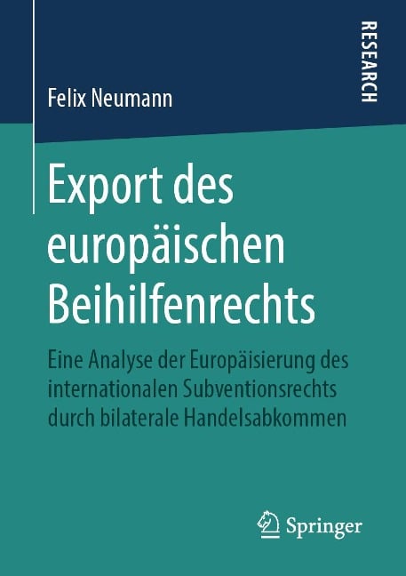 Export des europäischen Beihilfenrechts - Felix Neumann