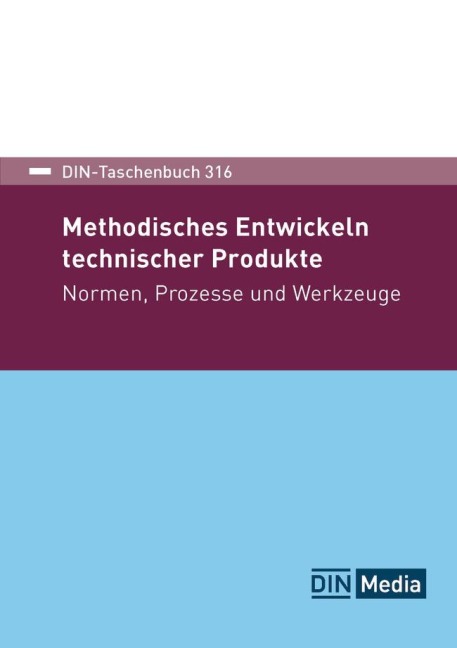 Methodisches Entwickeln technischer Produkte - 
