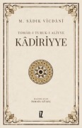 Cover-Bild zum Titel 'Kadiriyye;Tomar-i Turuk-i Aliyye' von 'M. Sadik Vicdani'