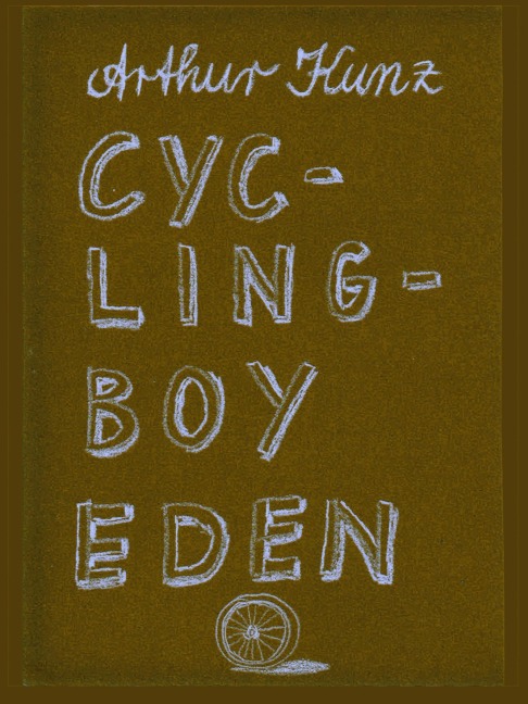 Cyclingboy Eden - Arthur Kunz