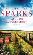 Wenn du zurückkehrst - Nicholas Sparks