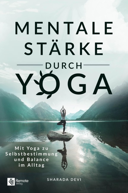 Mentale Stärke durch Yoga - Kinga Hiller-Bessel