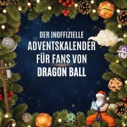 Cover-Bild zum Titel 'Der inoffizielle Adventskalender für Fans von Dragon Ball' von 'Mia Zimmermann'