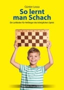 Cover-Bild zum Titel 'So lernt man Schach' von 'Günter Lossa'