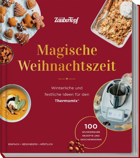 mein ZauberTopf mixt! Magische Weihnachtszeit! - 