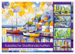 Kubistische Stadtlandschaften - Geometrische Urban Art am Wasser (Wandkalender 2026 DIN A3 quer), CALVENDO Monatskalender - Anja Frost