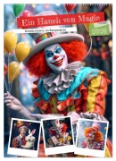 Ein Hauch von Magie - Schrille Clowns im Rampenlicht (Wandkalender 2026 DIN A2 hoch), CALVENDO Monatskalender - Anja Frost