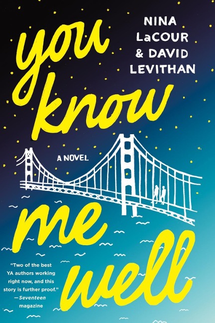 You Know Me Well - Nina Lacour, David Levithan