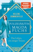 Cover-Bild zum Titel 'Polizeiärztin Magda Fuchs - Das Leben, ein ewiger Traum' von 'Helene Sommerfeld'