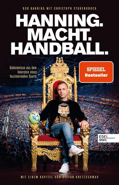 Hanning. Macht. Handball. - Bob Hanning, Christoph Stukenbrock