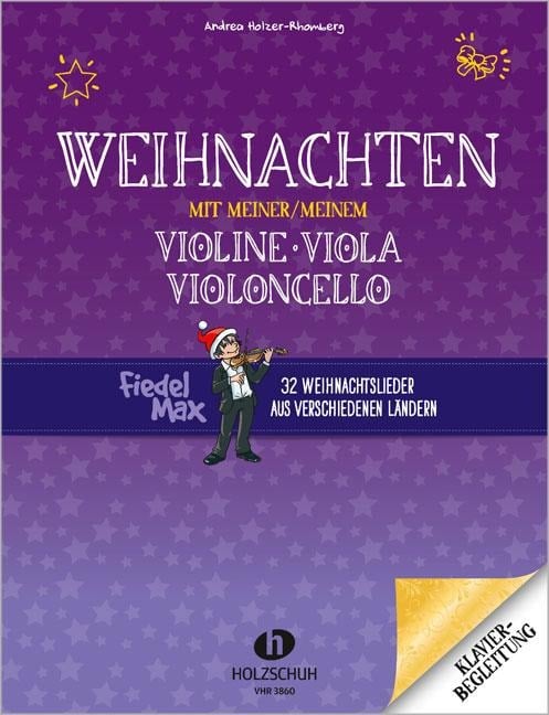 Weihnachten mit meiner/meinem Violine, Viola, Vc - Andrea Holzer-Rhomberg