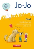 Jo-Jo Fibel 1. Schuljahr - Allgemeine Ausgabe - Neubearbeitung 2016. Schreiblehrgang B in Lateinischer Ausgangsschrift - Heidemarie Löbler