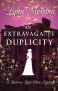 Cover-Bild zum Titel 'An Extravagant Duplicity' von 'Lynn Messina'
