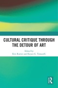 Cover-Bild zum Titel 'Cultural Critique Through the Detour of Art' von ''