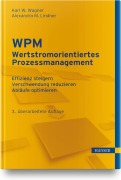 Cover-Bild zum Titel 'WPM - Wertstromorientiertes Prozessmanagement' von 'Karl Werner Wagner, Alexandra Lindner'
