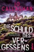 Cover-Bild zum Titel 'Die Schuld des Vergessens' von 'Jo Callaghan'